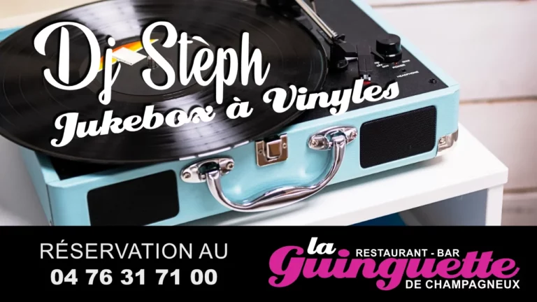 DJ Stèph Jukebox à Vinyle au restaurant bar la guinguette de champagneux