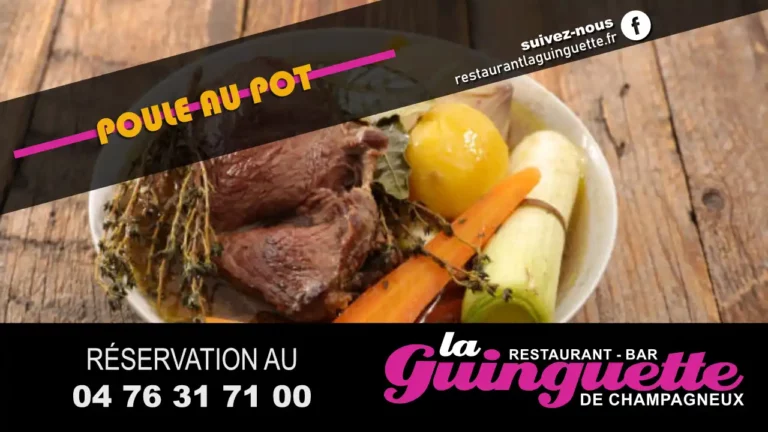 Poule au pot au restaurant bar la guinguette de champagneux