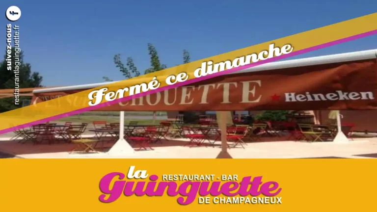 dimanche fermé au restaurant bar la guinguette de champagneux