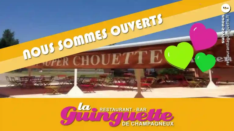 nous sommes ouverts au restaurant bar la guinguette de Champagneux
